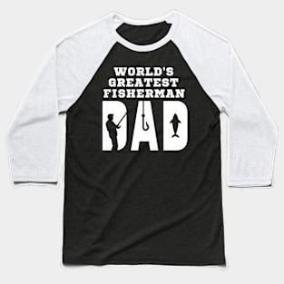 "World's Greatest Fisherman Dad" Simple Design T-Shirt Baseball T-Shirt